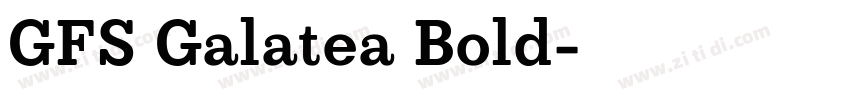 GFS Galatea Bold字体转换